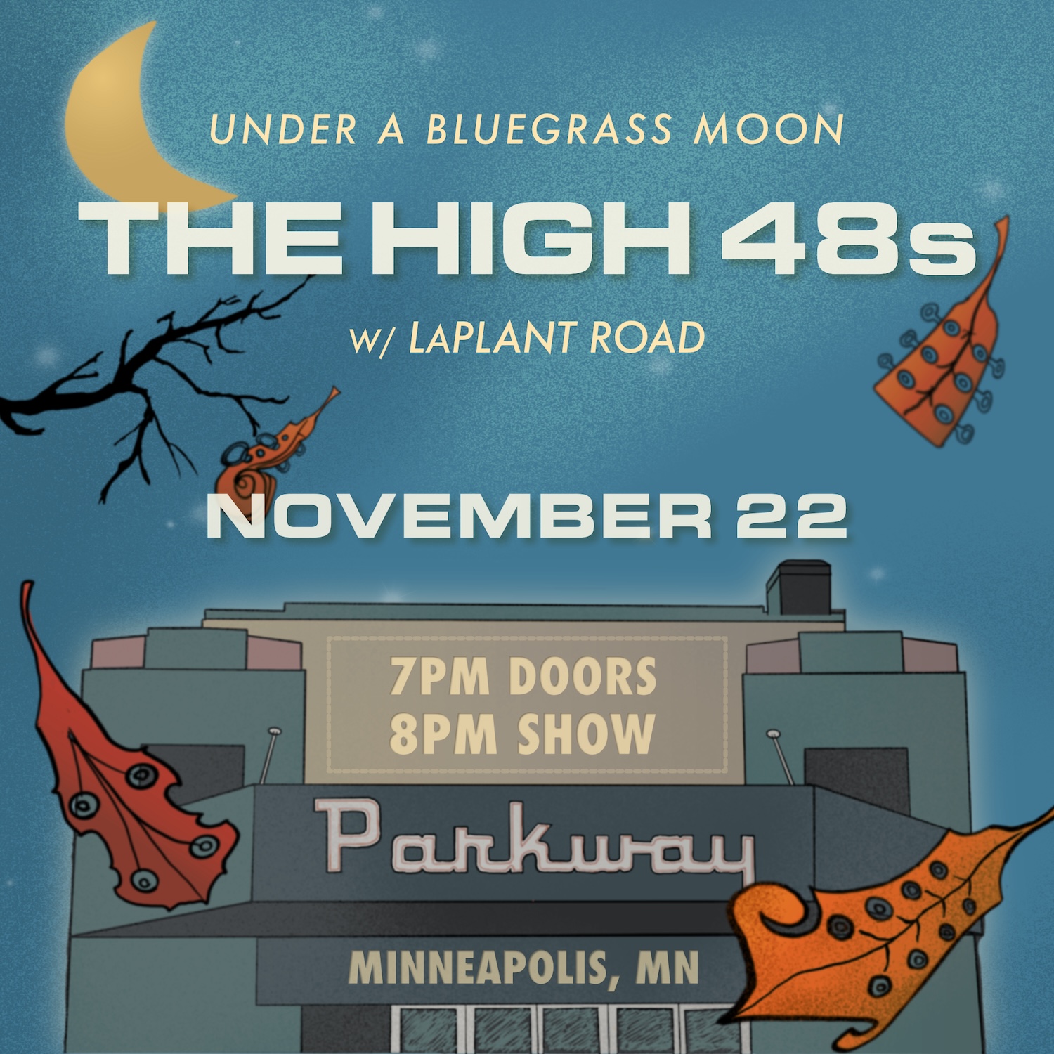 The High 48s at the Parkway Theater in Minneapolis November 22nd