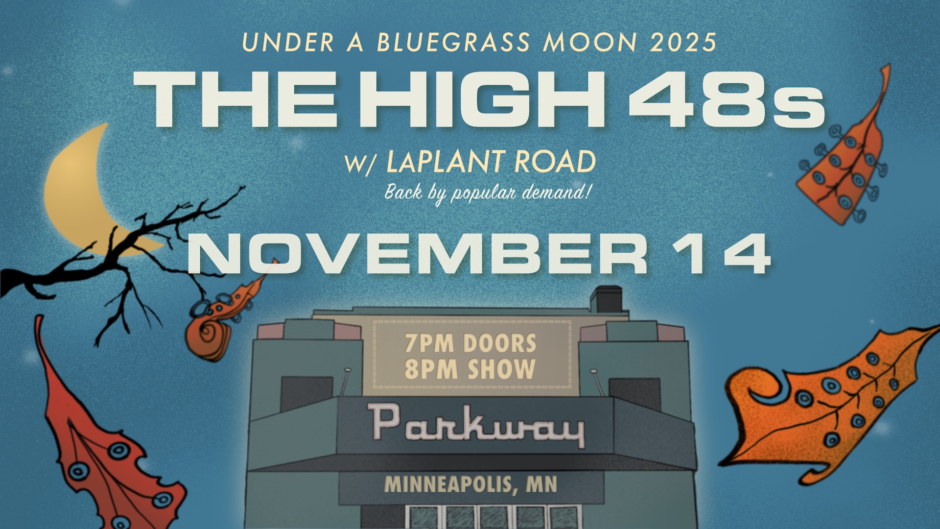Nov. 14 – Under a Bluegrass Moon @ The Parkway Theater π»π(2025 Edition)!